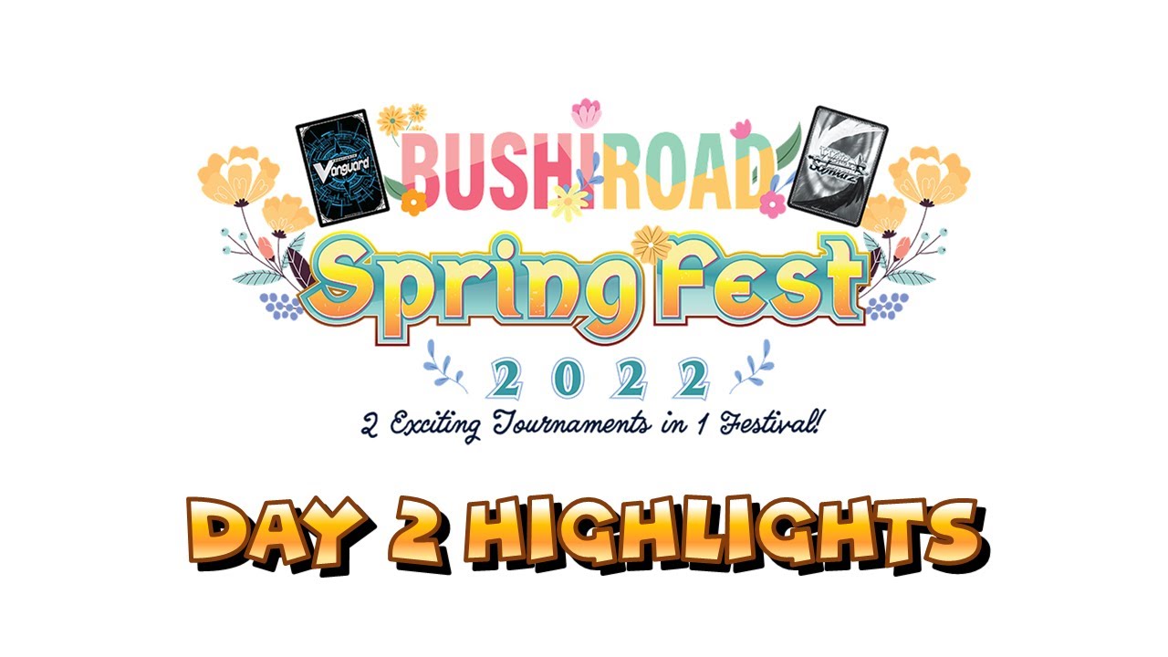 Bushiroad Spring Fest 2022 Finals Day 2 Highlights