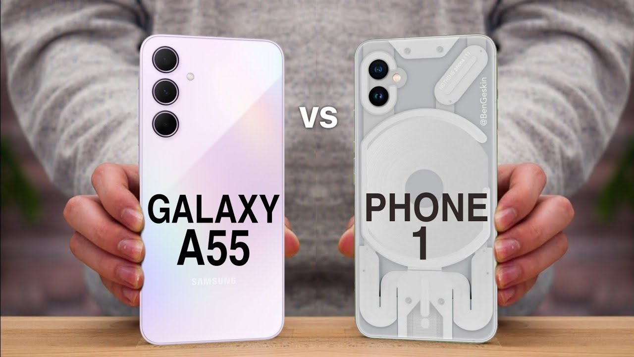 Samsung Galaxy A55 Vs Nothing Phone 1 Comparison