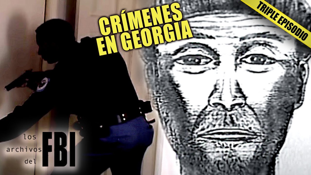 Peores Crímenes en Georgia (USA) | TRIPLE EPISODIO | Archivos del FBI