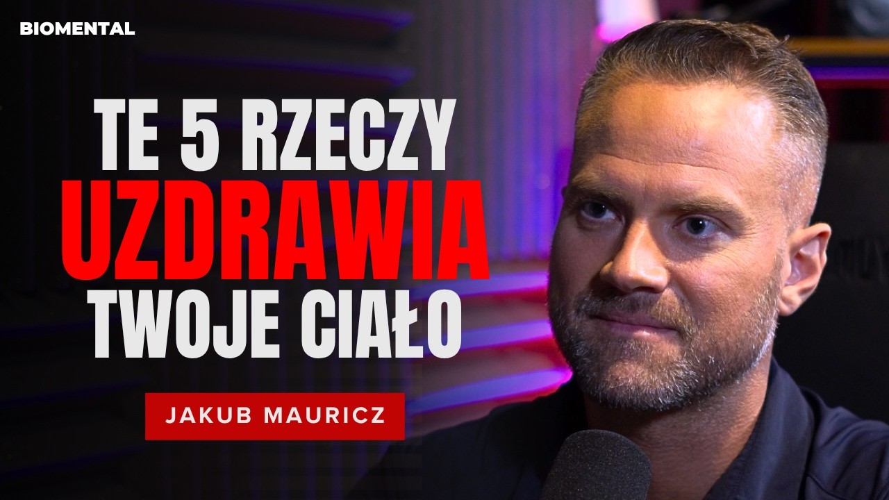 Te rzeczy sprawią, że będziesz zdrowy - Jakub Mauricz