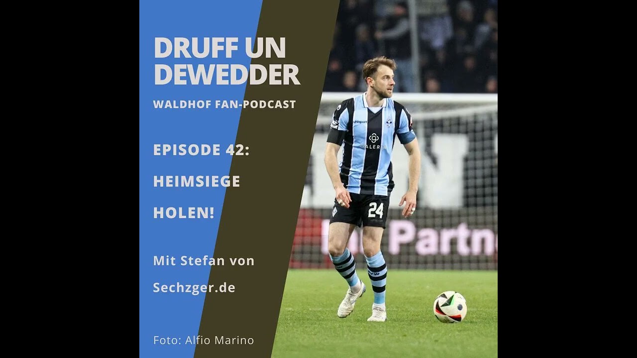 #42: Heimsiege holen! - Druff un Dewedder - Waldhof Fan-Podcast