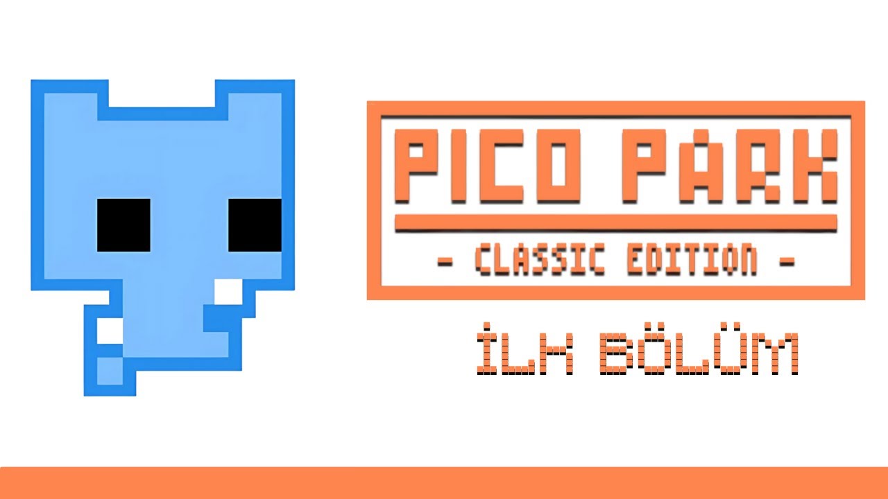 PİCO PARK Classic Edition İlk Bölüm