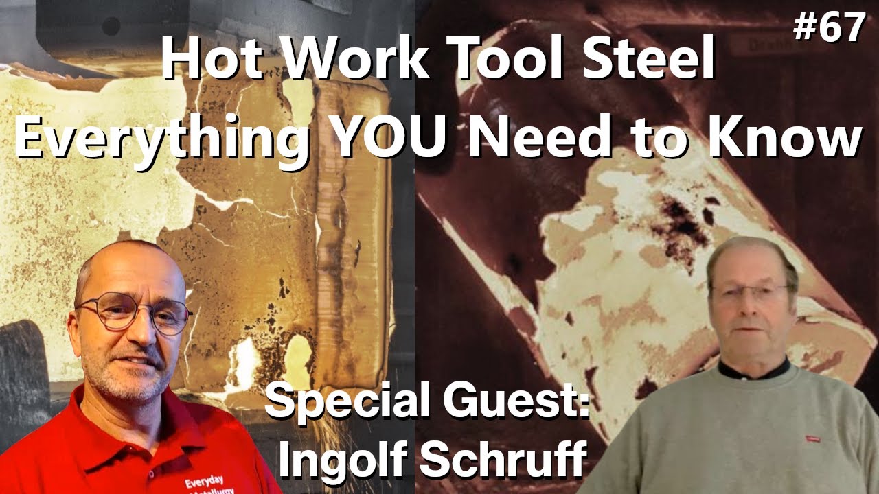 Hot Work Tool Steel and How They are Manufactured - Part1