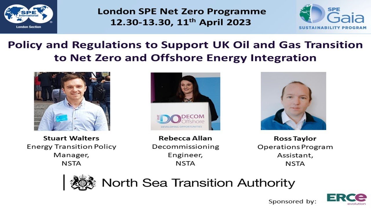 SPE London Net Zero present: North Sea Transition Authority - Policy & Regulations for UK Oil & Gas