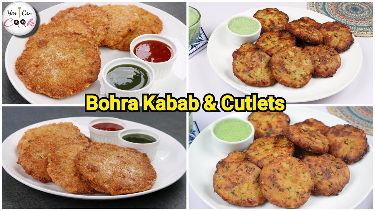 Bohra Kabab & Cutlets by (YES I CAN COOK)