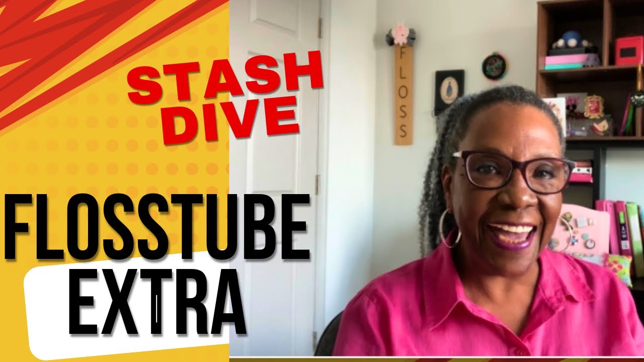 Flosstube Extra: Stash Dive For A New Cross Stitch Start