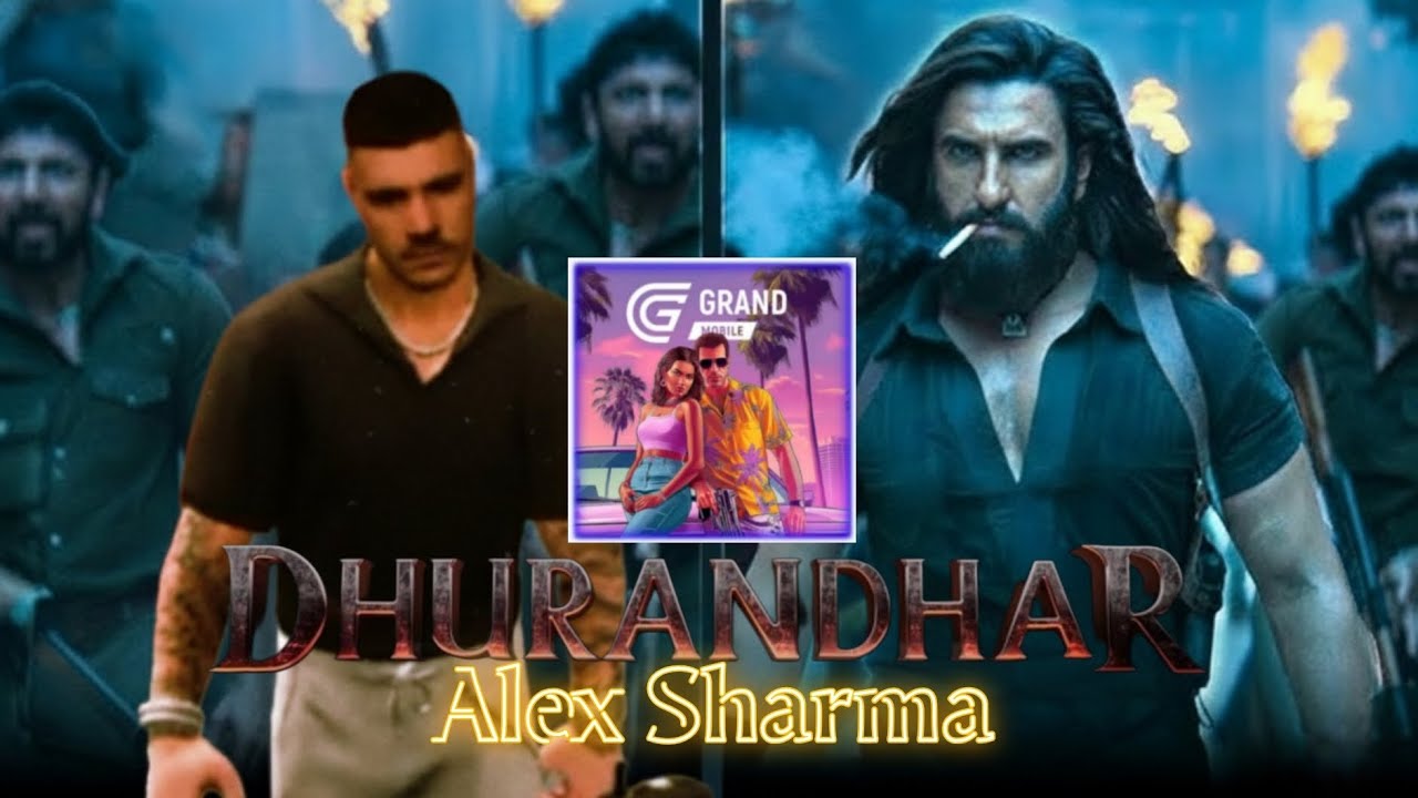 Grand Mobile x Dhurandhar | Dhurandhar Offical Grand Mobile Trailer Remake | Alex Sharma 