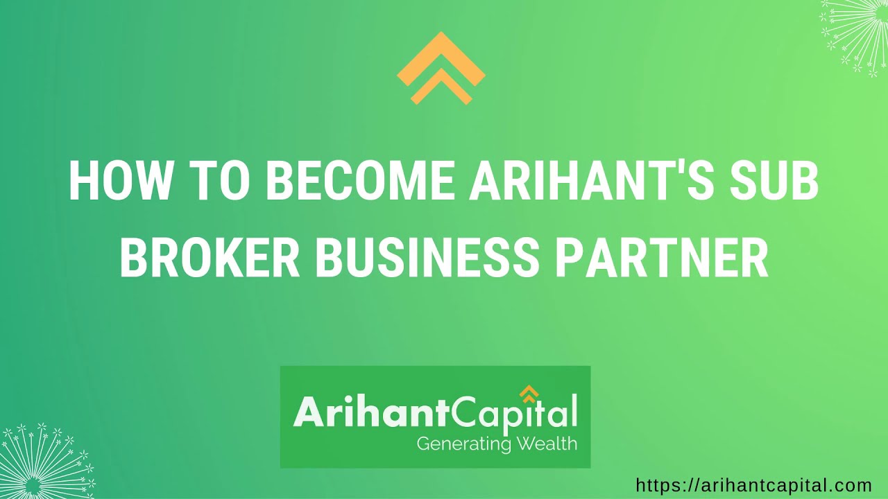 how to become arihant's sub broker business partner