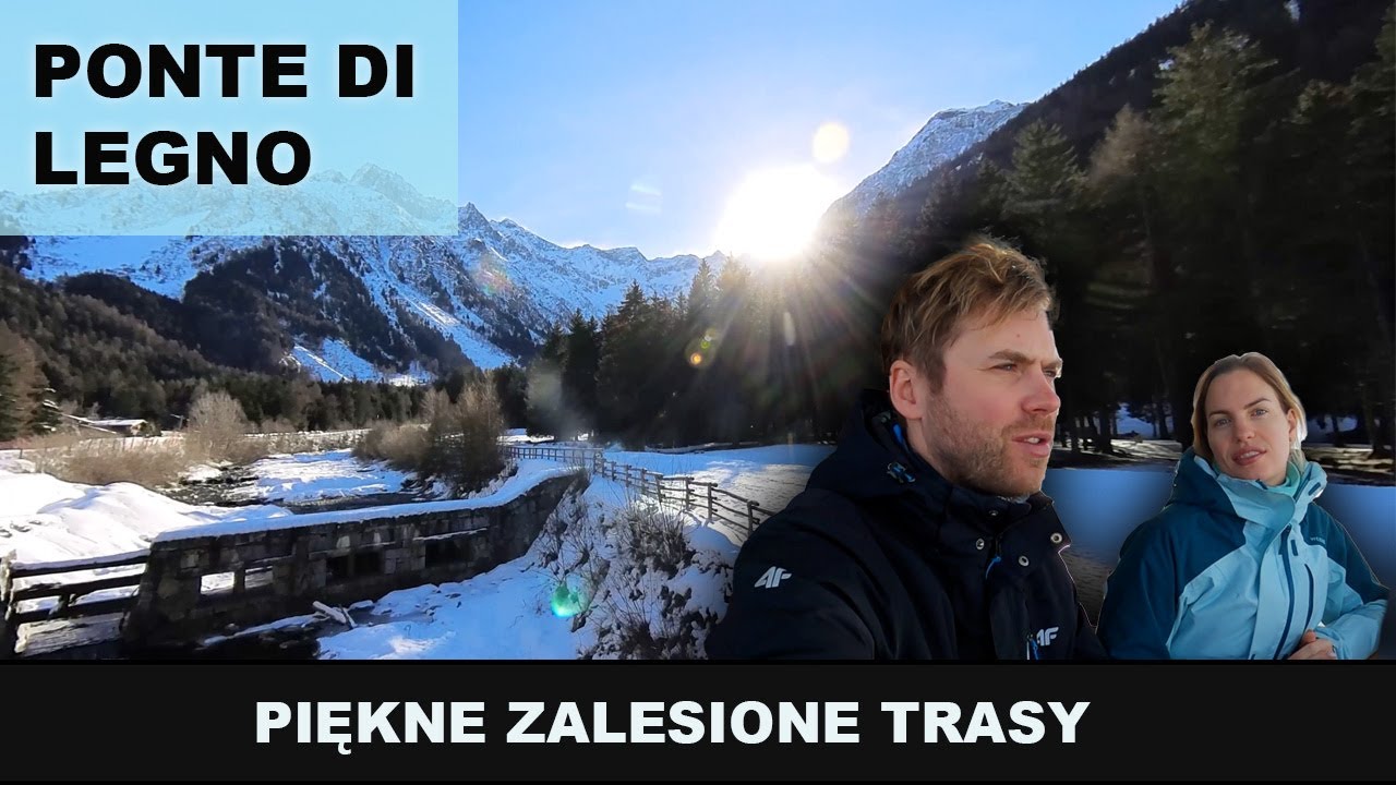 PONTE DI LEGNO - leśne TRASY dla ŚREDNIOZAAWANSOWANYCH