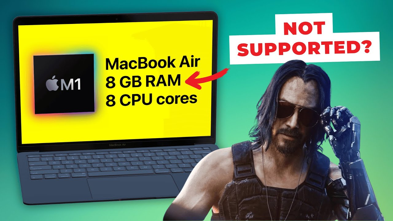 Может ли Cyberpunk 2077 работать на MacBook Air M1 объемом 8 ГБ?