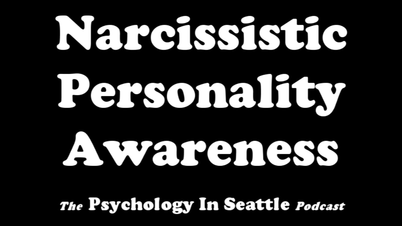 Narcissistic Personality Awareness