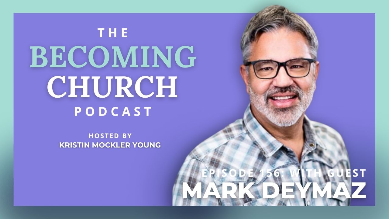 Mark DeYmaz: Becoming an Instrument of Peace (Becoming Church Podcast)