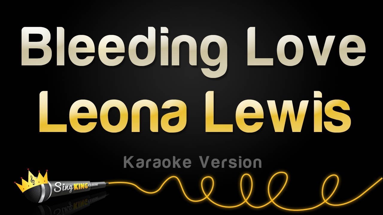 Leona Lewis - Bleeding Love (Valentine's Day Karaoke)