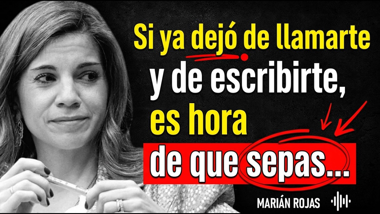 📵 Cuando un HOMBRE no te LLAMA ni te ESCRIBE durante días, SIGNIFICA esto… | marian rojas estapé