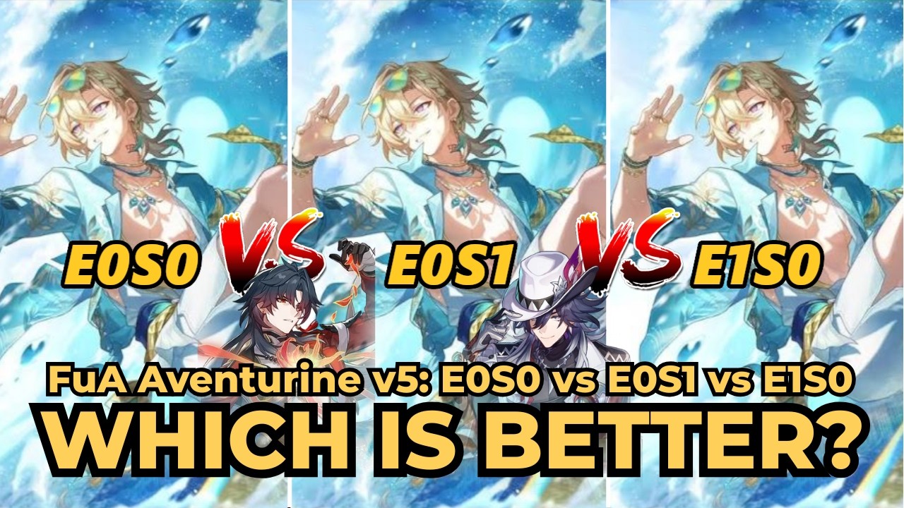 [FuA] Aventurine Waveflair v5 E0S0 vs E0S1 vs E1S0 comparison | Which is Better? Honkai: Star Rail