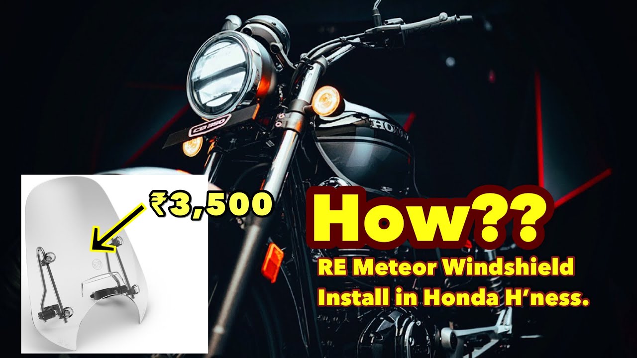 How to install Royal enfield meteor Windshield to Honda highness 350