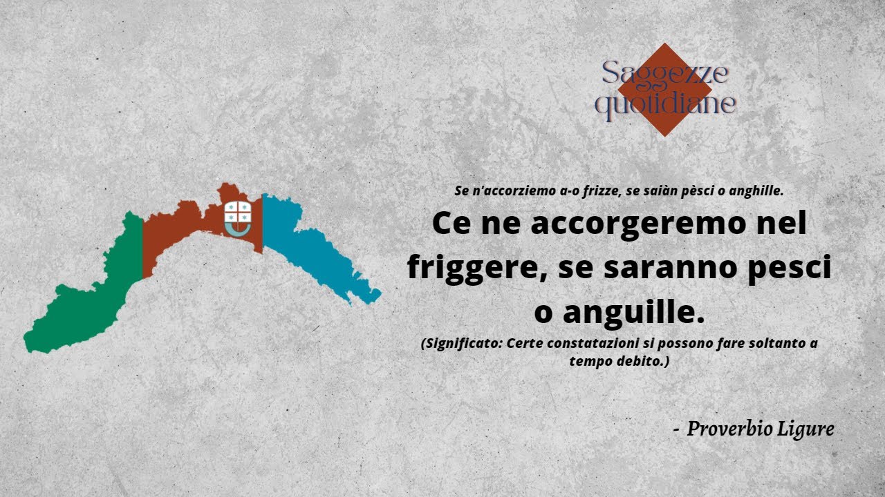 Proverbi liguri - Viaggio in Liguria alla scoperta di antiche saggezze popolari [proverbi italiani]