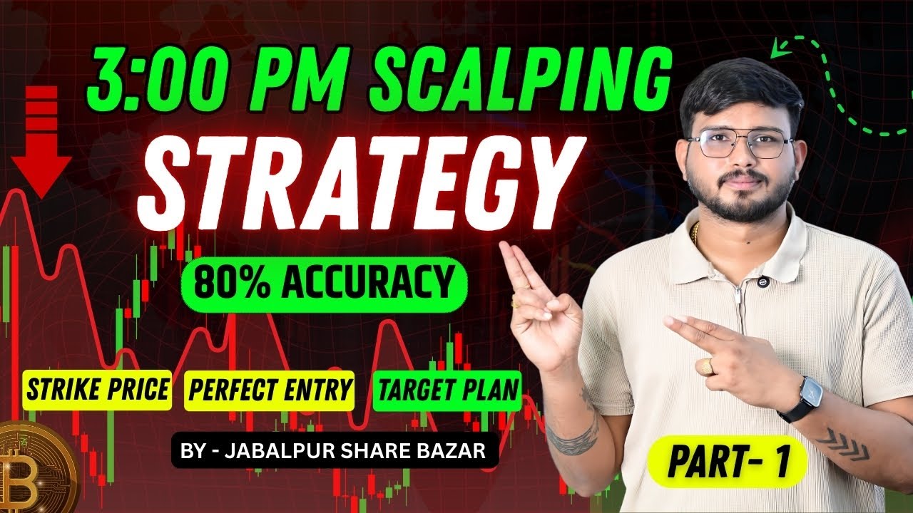 3:00 Pm Golden Scalping Strategy || Best Intraday Scalping Strategy By Jabalpur share bazar