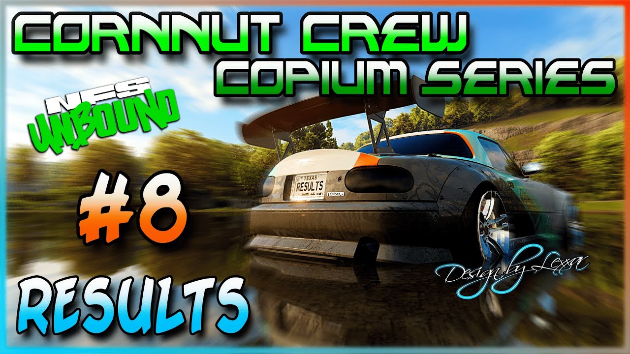Copium Series 8 RESULTS - Cornnut Crew MIAT Takeover in NFS UNBOUND!
