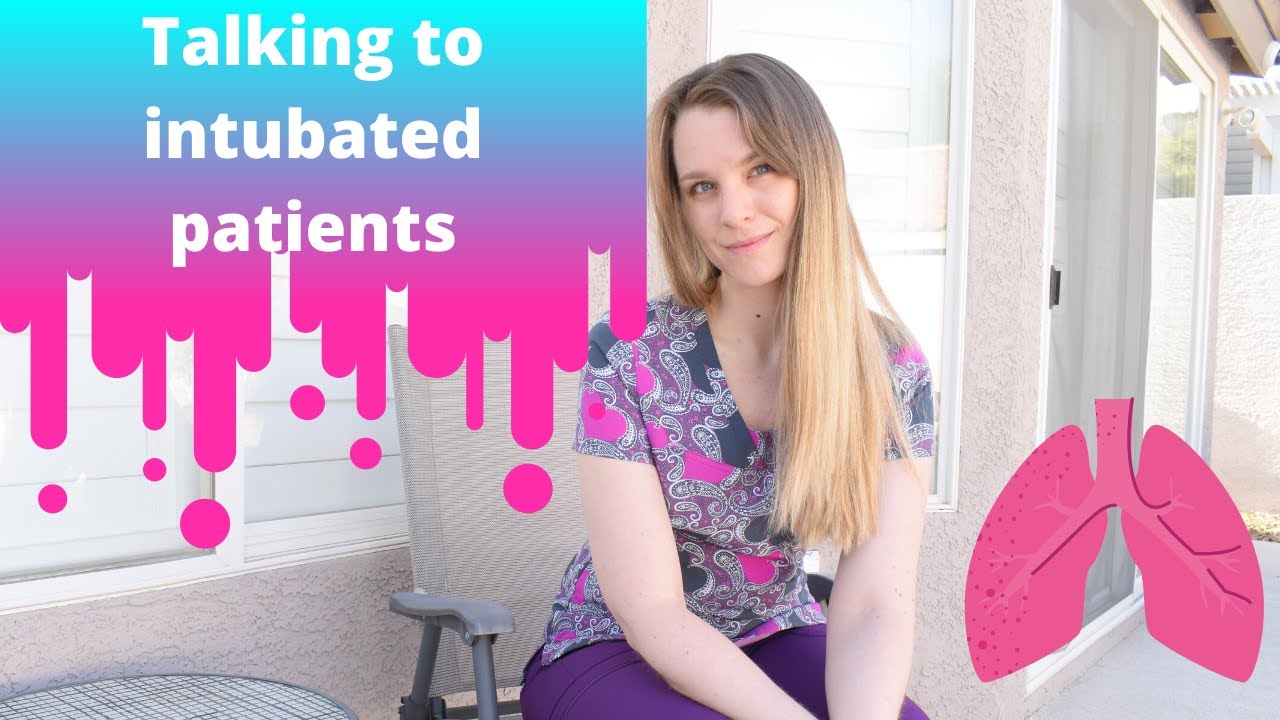 How to Talk to Intubated Patients