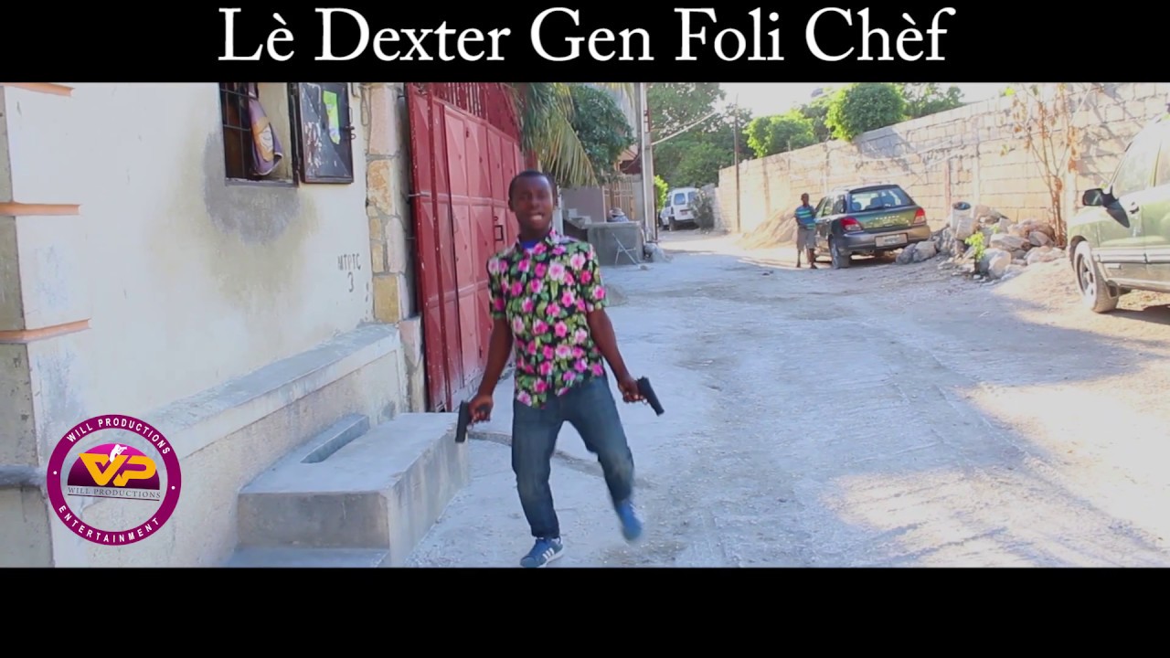 L&egrave; Dexter Gen Foli Ch&egrave;f |Jjm|Djimi|Fh|