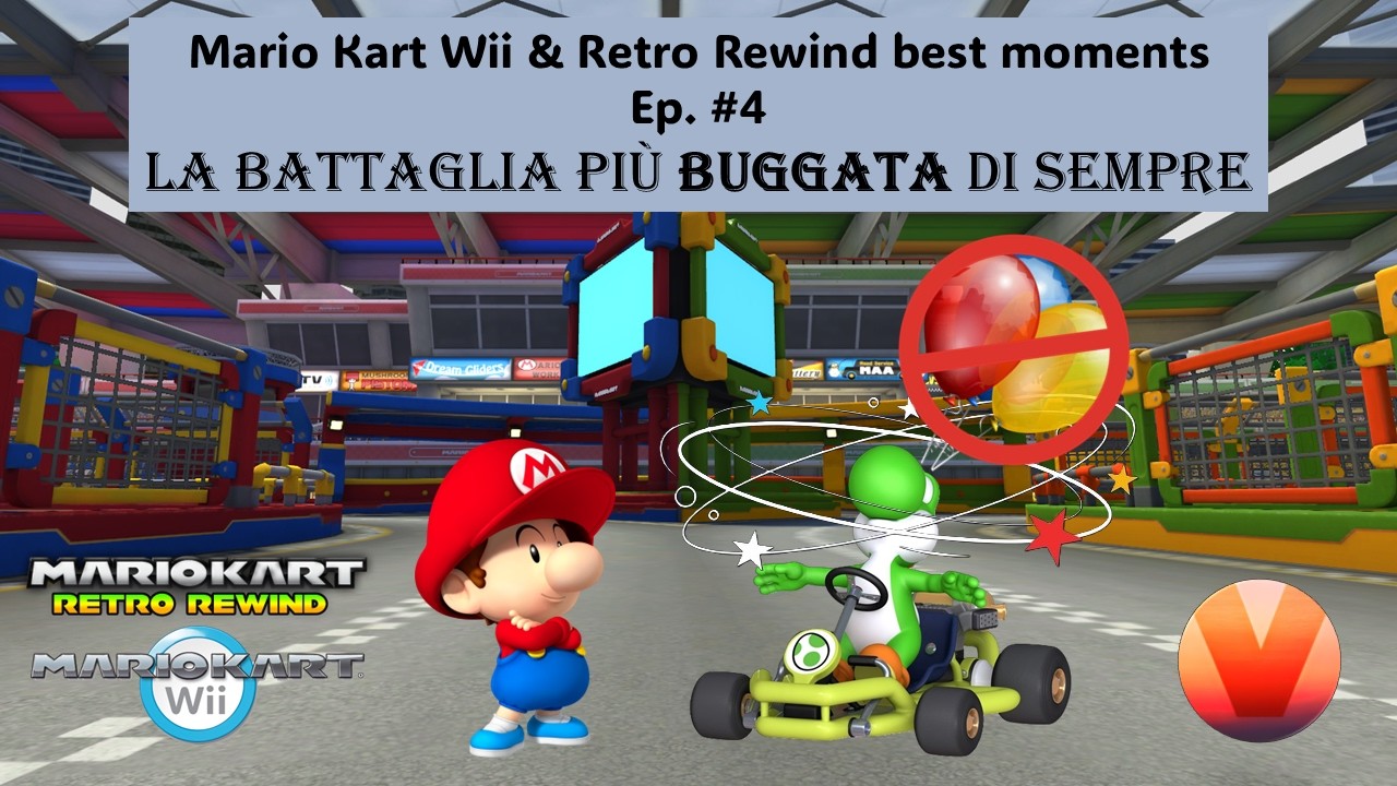 La battaglia più BUGGATA di sempre - Mario Kart Wii Retro Rewind best moments ep. 4