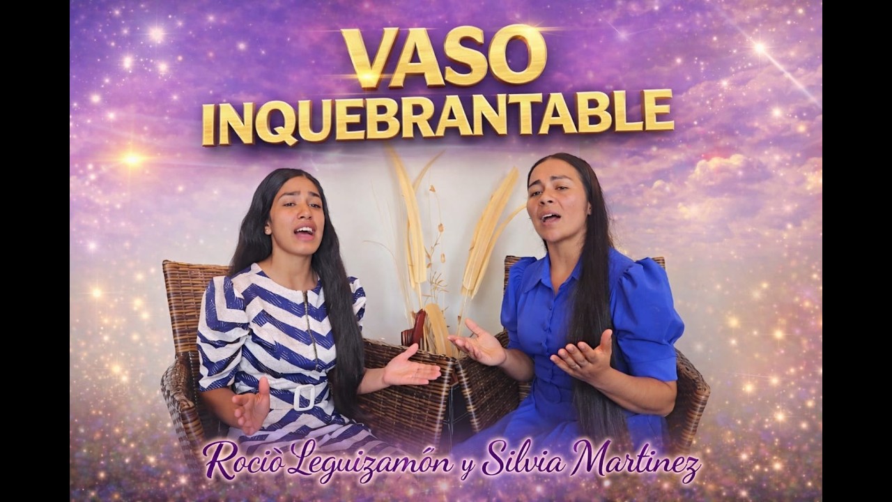 Vaso Inquebrantable - Rocio Leguizamon y Silvia Martinez