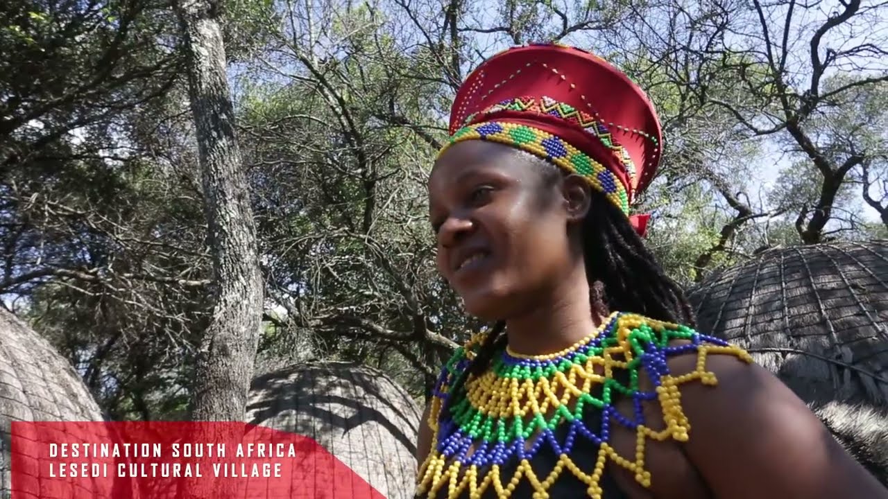 TOURISM IN SOUTH AFRICA; LESEDI CULTURAL VILLAGE