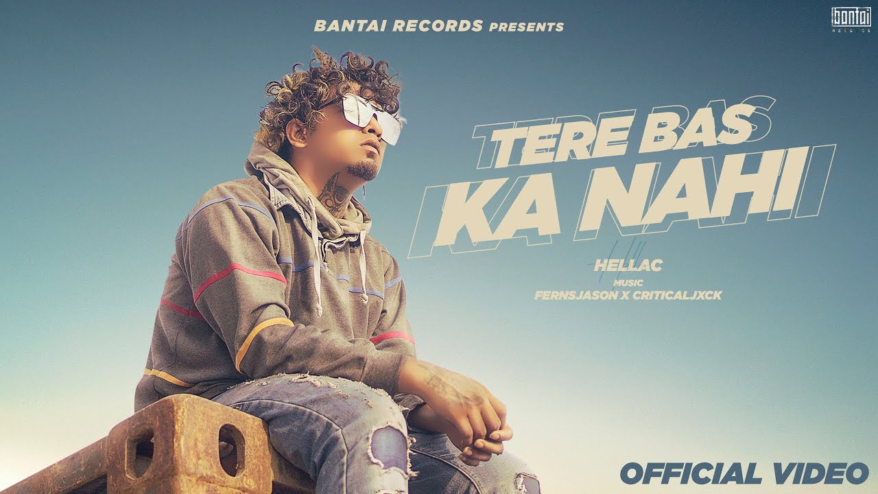 HELLAC - TERE BAS KA NAHI | OFFICIAL MUSIC VIDEO | BANTAI RECORDS