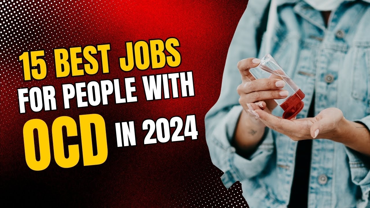 15 Best Jobs For People With OCD In 2024 &ndash; 8 Jobs To Avoid