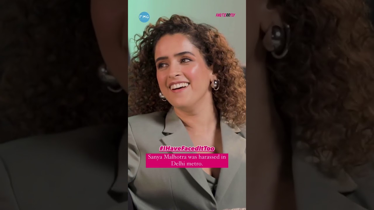 Sanya Malhotra Was Harassed In A Delhi Metro | Hauterrfly #sanyamalhotra #womensafety #delhi
