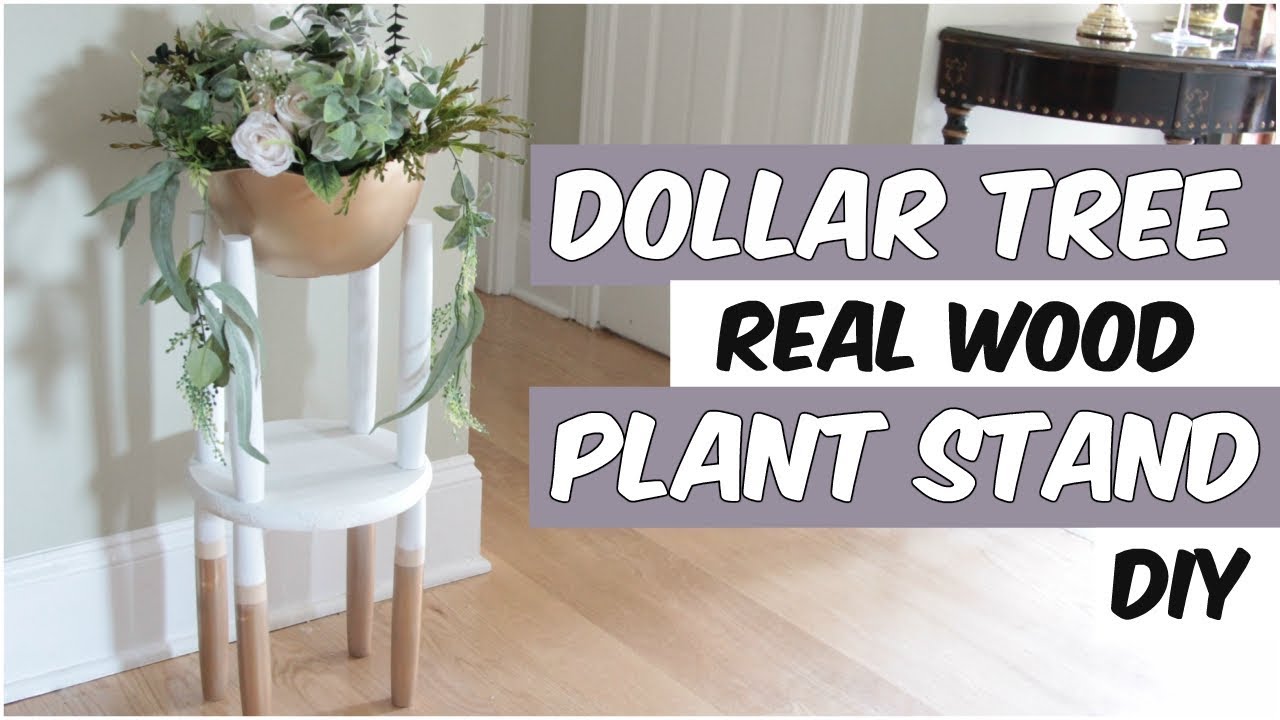 DOLLAR TREE PLANT STAND DIY REAL WOOD