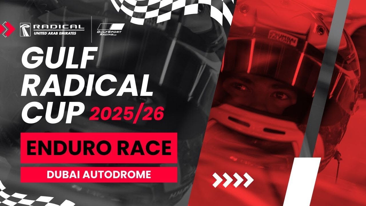 LIVE | Gulf Radical Cup 2025/26 Enduro Race  |  Round 2 |  Dubai Autodrome |  30th November