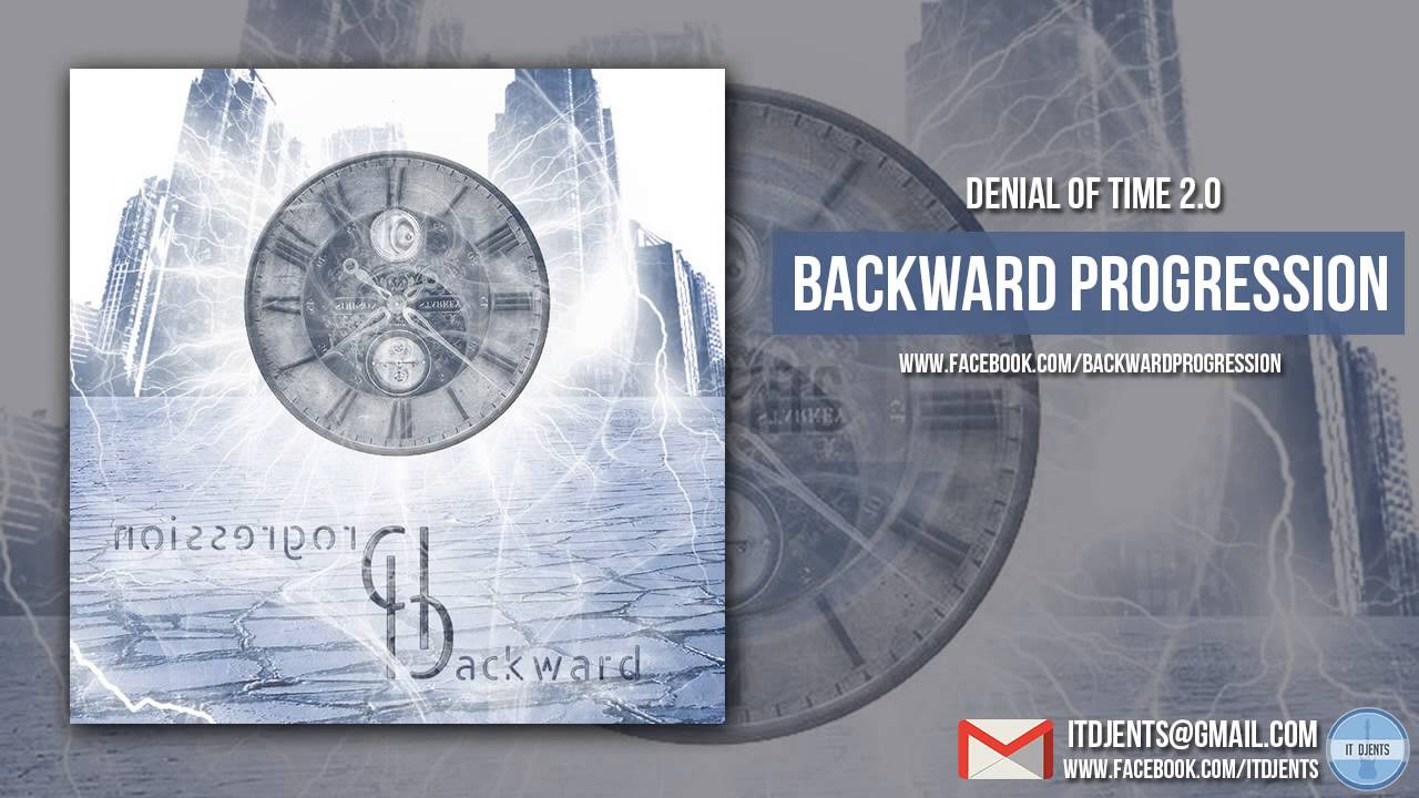 Backward Progression -  Denial Of Time 2.0
