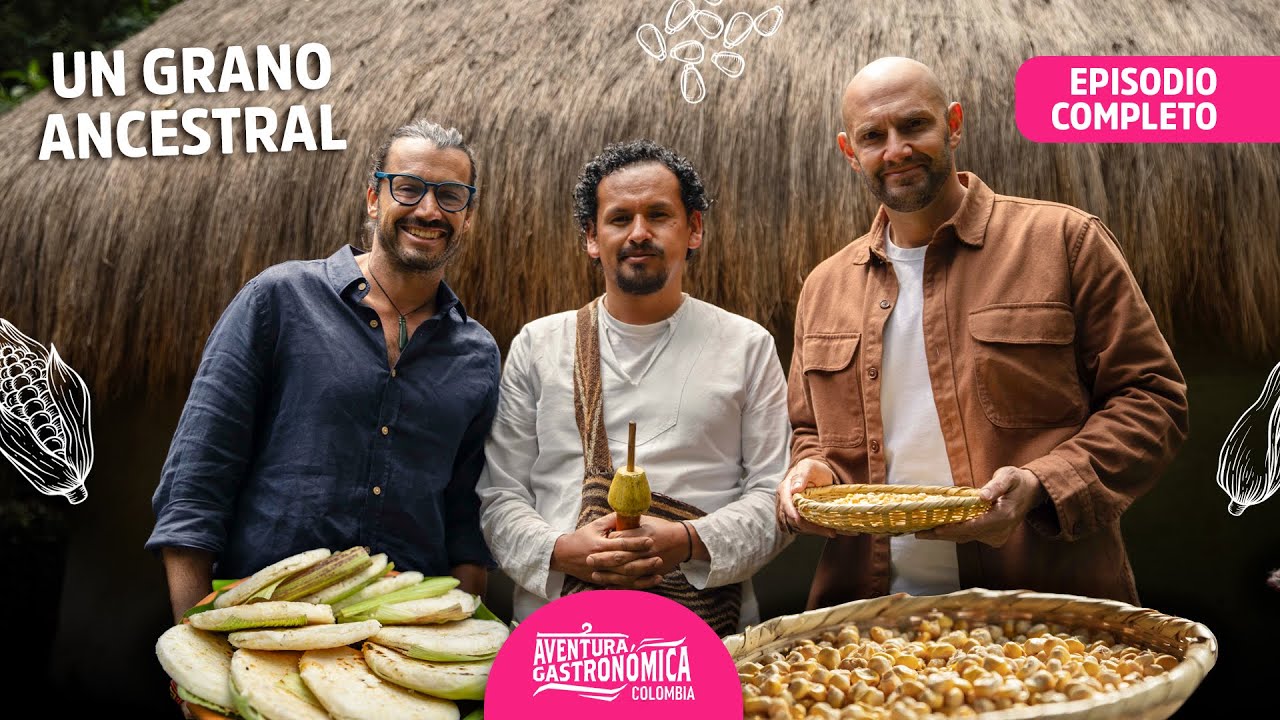 EPISODIO COMPLETO 5, Temporada 4: Descubriendo la magia del maíz | Aventura Gastronómica Colombia