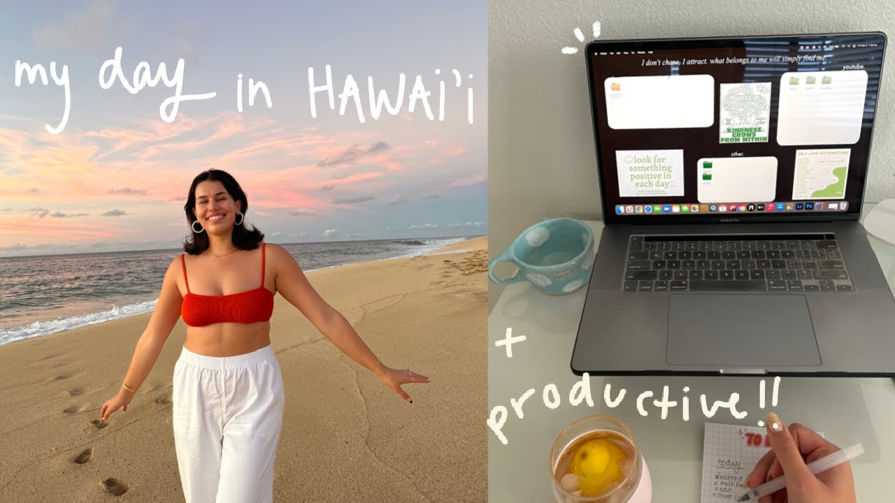 hang out in hawaii & be productive with me vlog