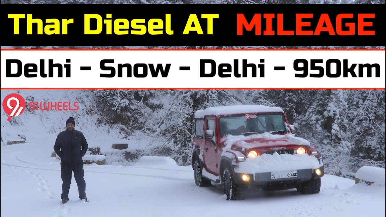 Mahindra Thar Diesel Automatic Fuel Economy Run For 950km || Delhi - Snow Drive - Delhi