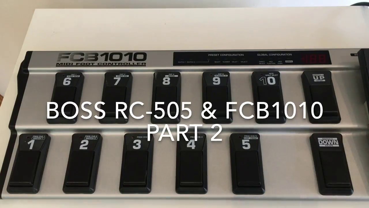 Boss RC-505 & FCB1010 Midi Controller (Part 2)
