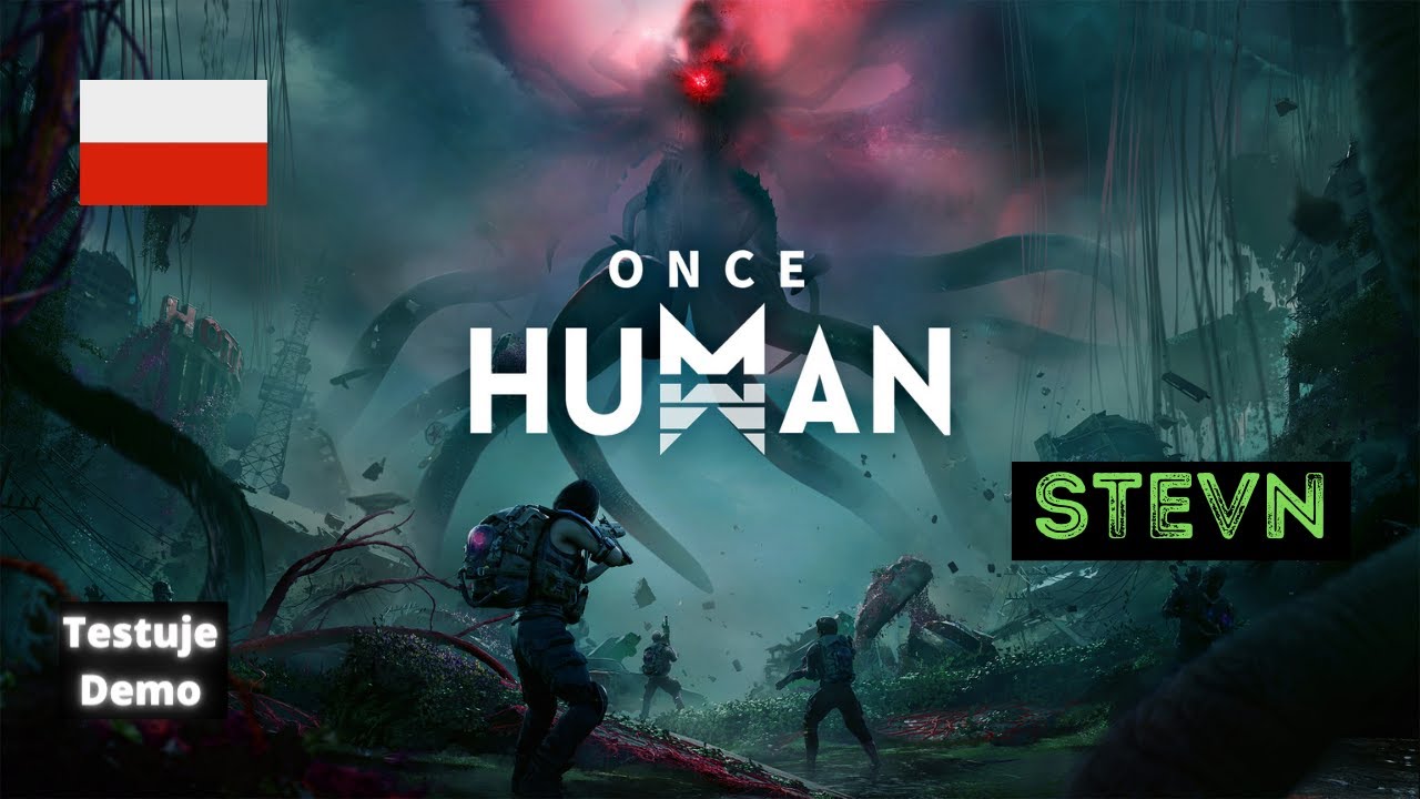 Once Human PL Demo - Postapo z potworami