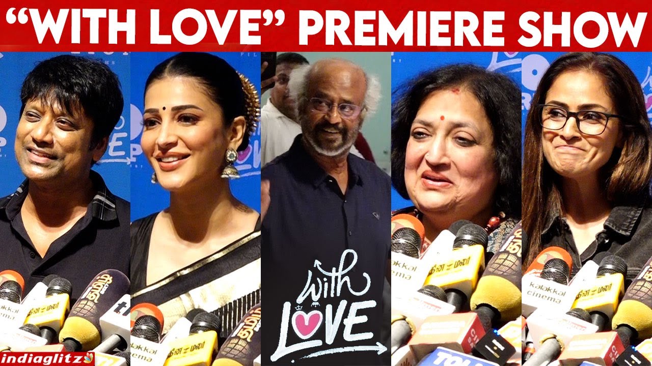 Rajinikanth, Sruthi Hassan, SJ Suryah & More Celebrities at With Love Movie Premiere | Soundarya