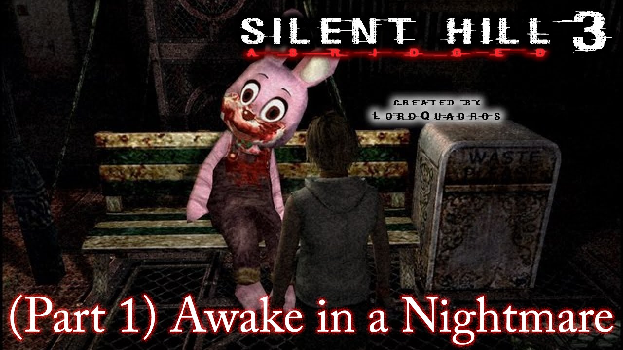 Silent Hill 3 Abridged (Part 1)
