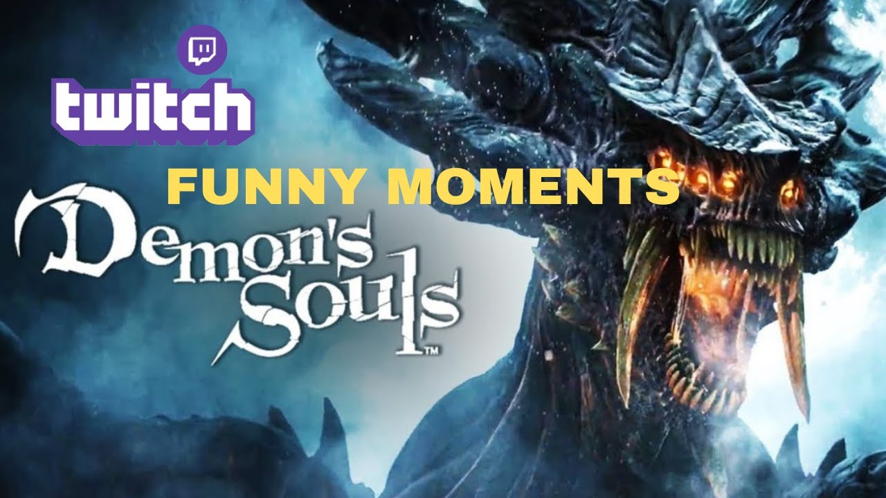 demon souls remake funny moments | Demon's souls Streamers Reaction | Demon's souls rage compilation