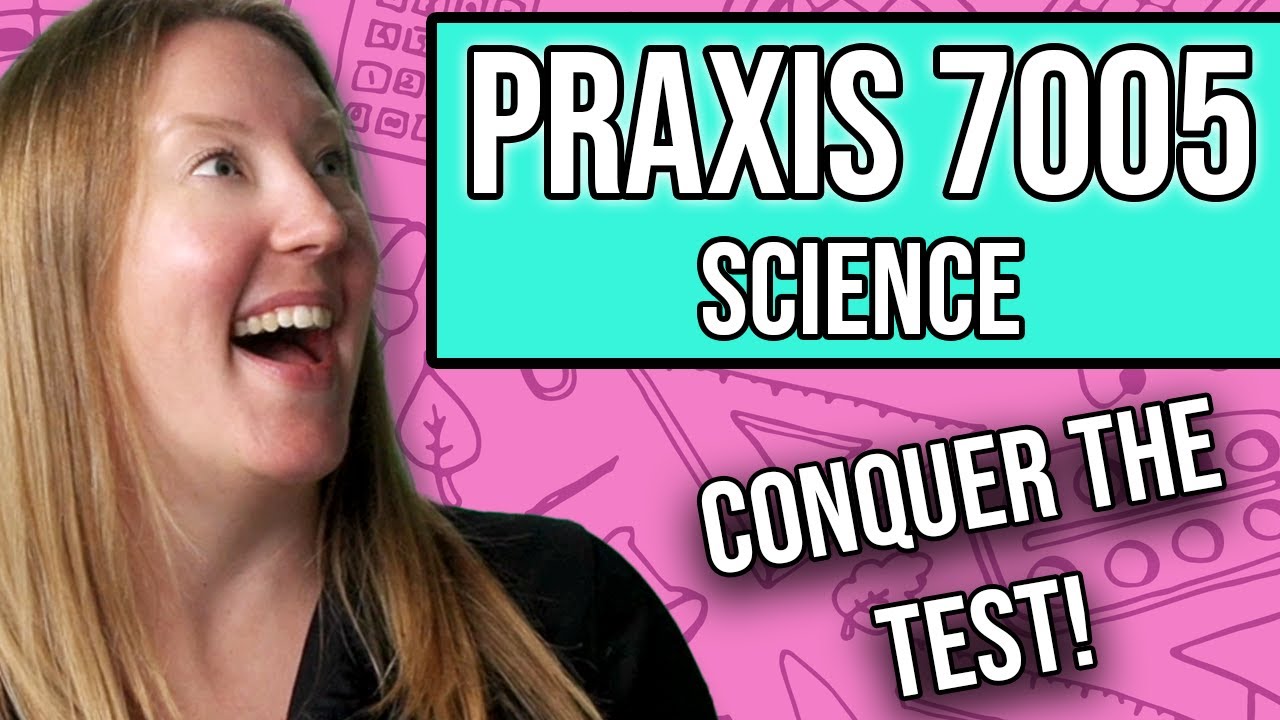 Praxis 7005 Science: учебное пособие + практические вопросы