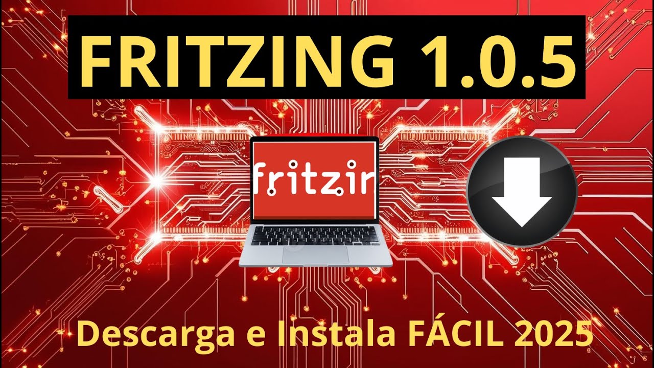 FRITZING 1.0.5 (2025) GRATIS: Descarga e Instalación Paso a Paso (Windows/Linux/Mac)