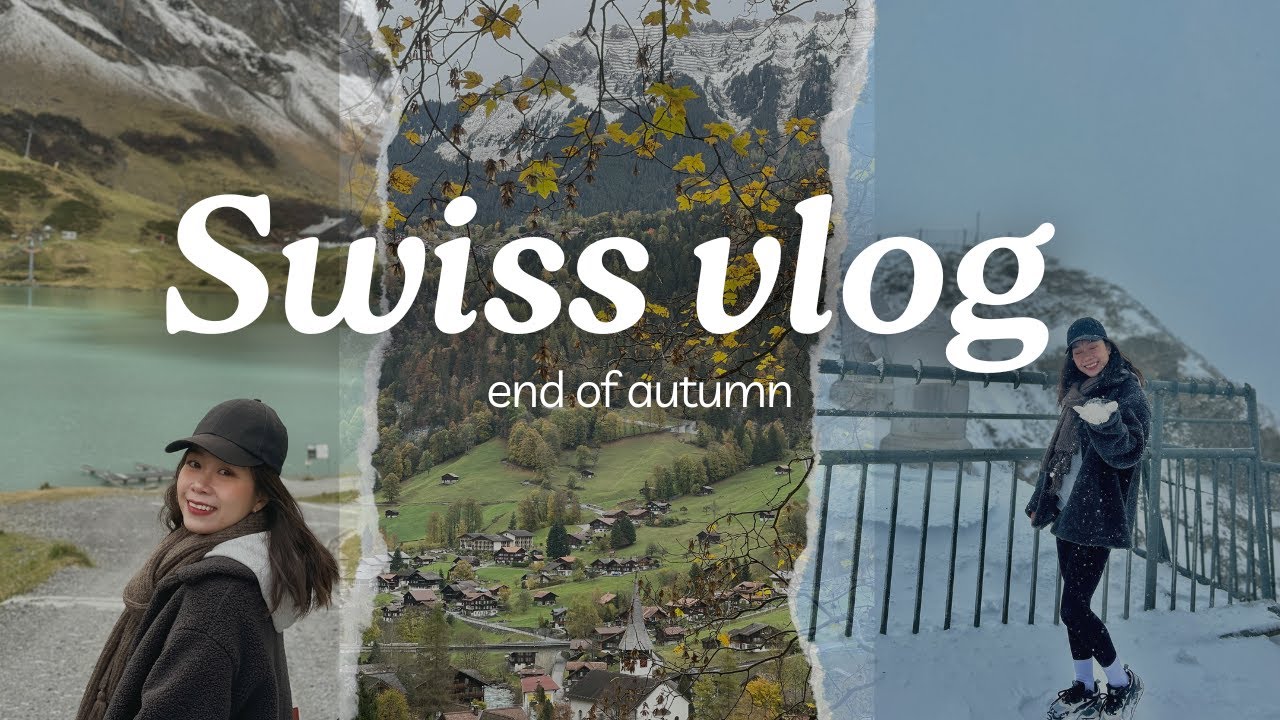 Giấc mơ Thuỵ Sĩ | Swiss dream | EP.1 • Cuối thu • End of Autumn