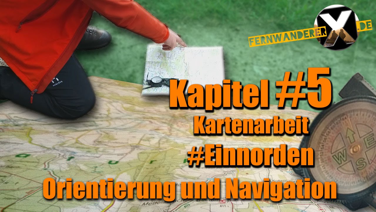 Kompass und Karte 5 : Die Karte einnorden