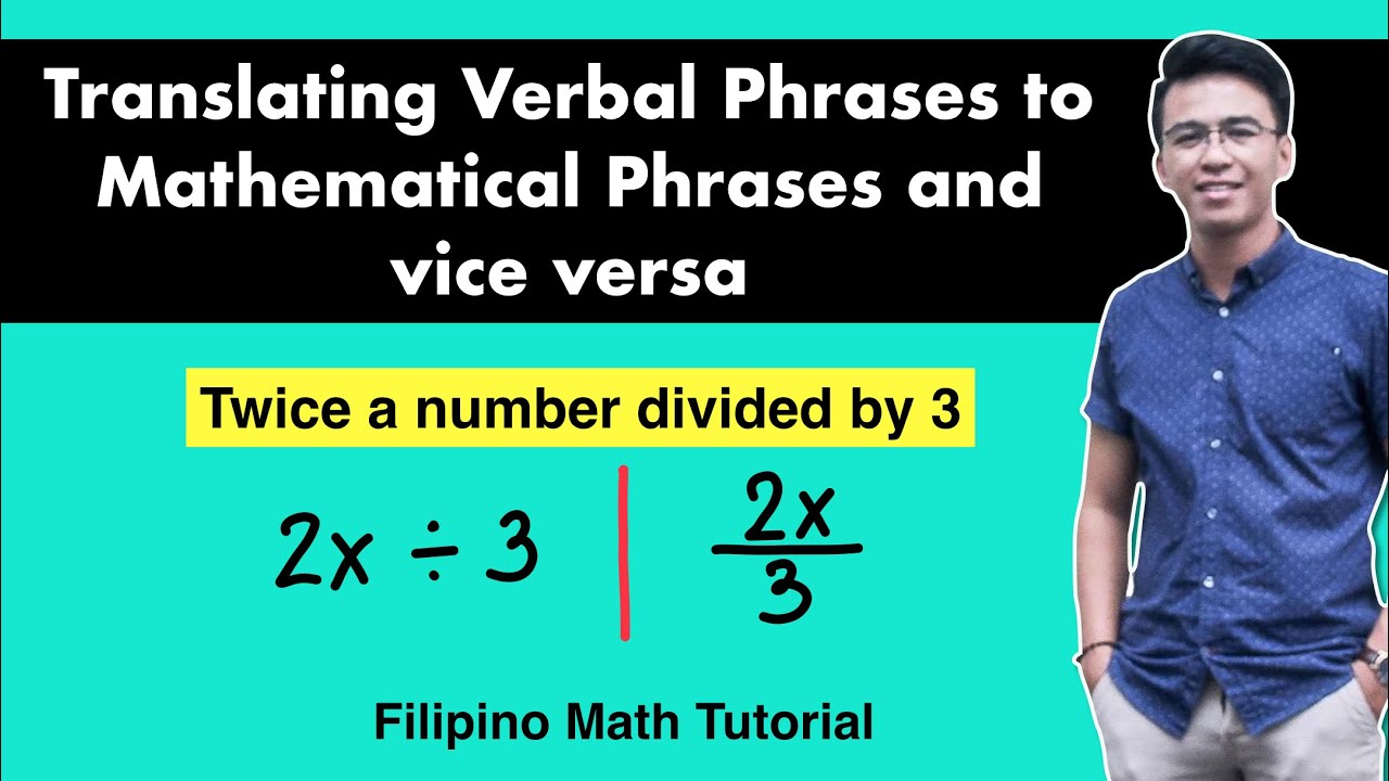 How to Translate Verbal Phrases to Mathematical Expressions and vice Versa - @Math Teacher Gon