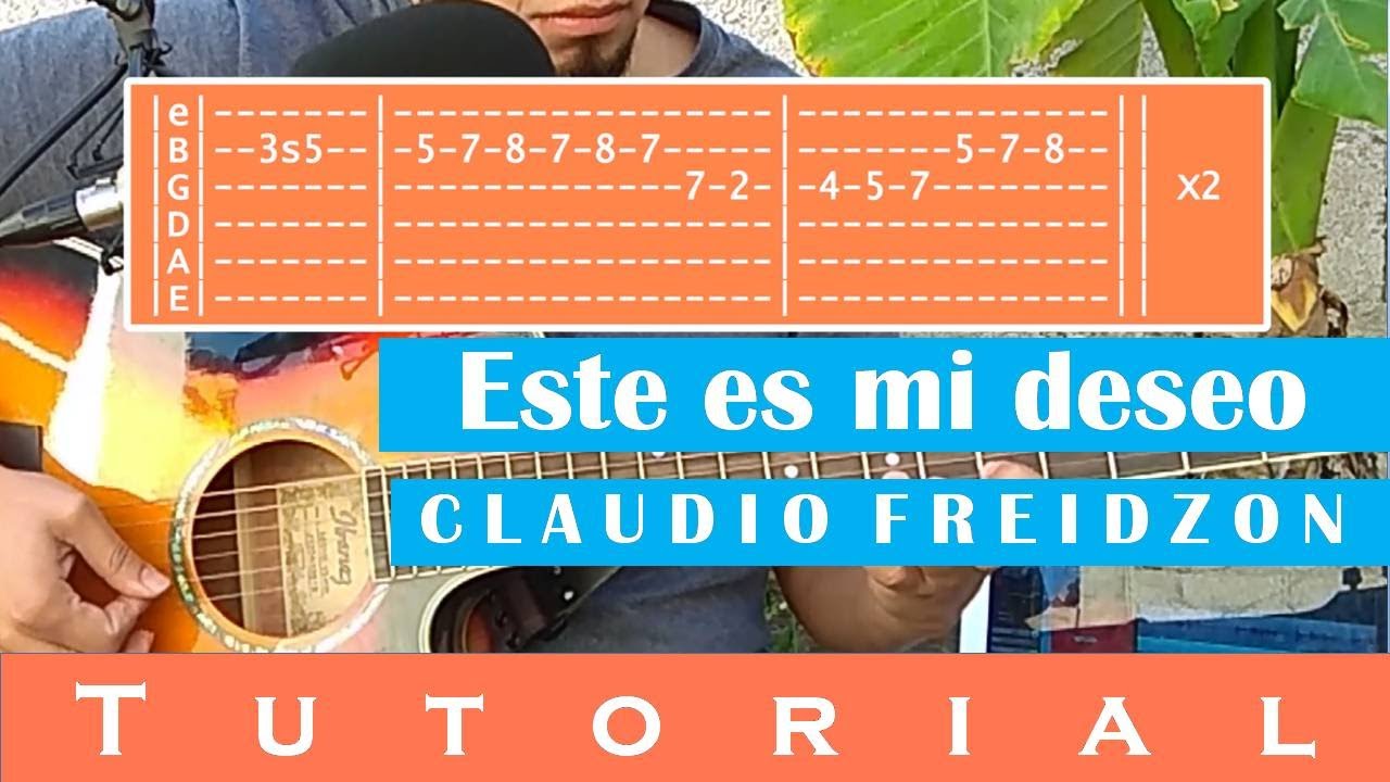 Este es mi deseo - Claudio Freidzon (Tutorial guitarra, acordes, tabs, intro, puente, final)