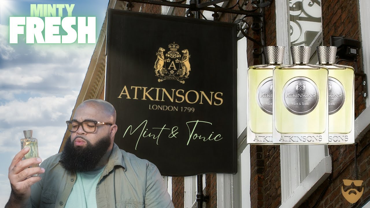 FRESH!!! Mint & Tonic by Atkinsons | First Impressions | Best FRESH fragrance for Men and Women!