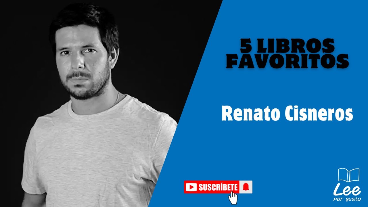 Cinco libros recomendados por Renato Cisneros